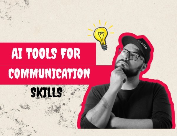 Top AI Tools to Improve Communication Skills in 2025